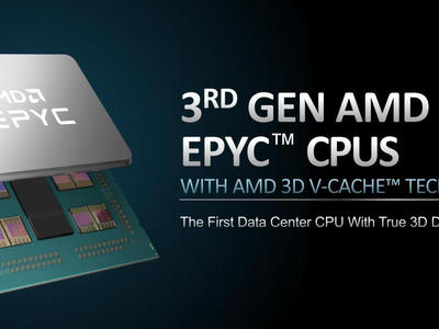 第三代AMD EPYC公布：性能飆升66%，采用AMD 3D V-Cache技術
