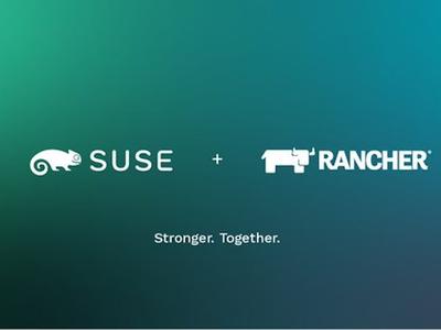 开源巨头SUSE收购Rancher Labs 意在突破10亿美金收入目标