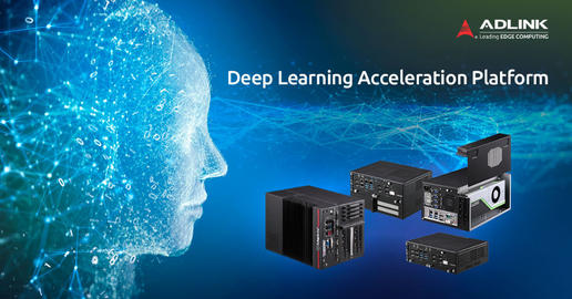 凌华科技推出深度学习加速平台DLAPx86系列 实现更智能的边缘AI推理