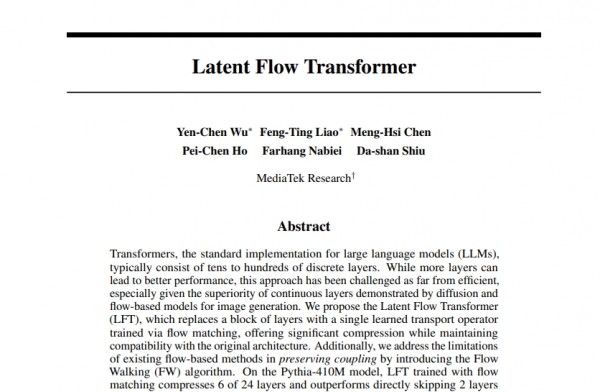 ������ģ������������MediaTek Research�Ŷ��з���Latent Flow Transformer��ͨ����ƥ��ѹ��Transformer����